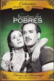 Nosotros Los Pobres (1947) poster